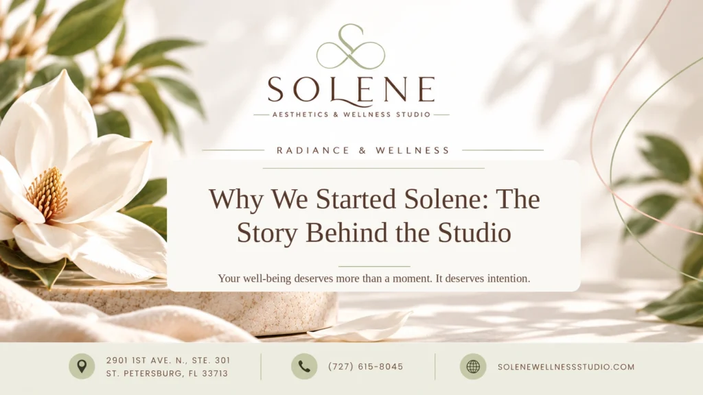why we started Solene Aesthetic & Wellness studio